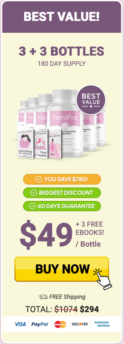 FemiPro 3+3 bottle best value package with 3 free bonuses