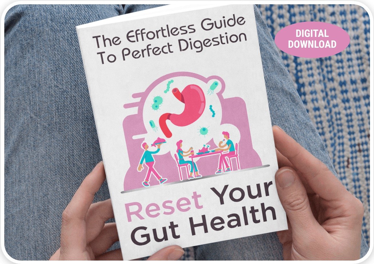 The Effortless Guide to Perfect Digestion — Reset Your Gut Health