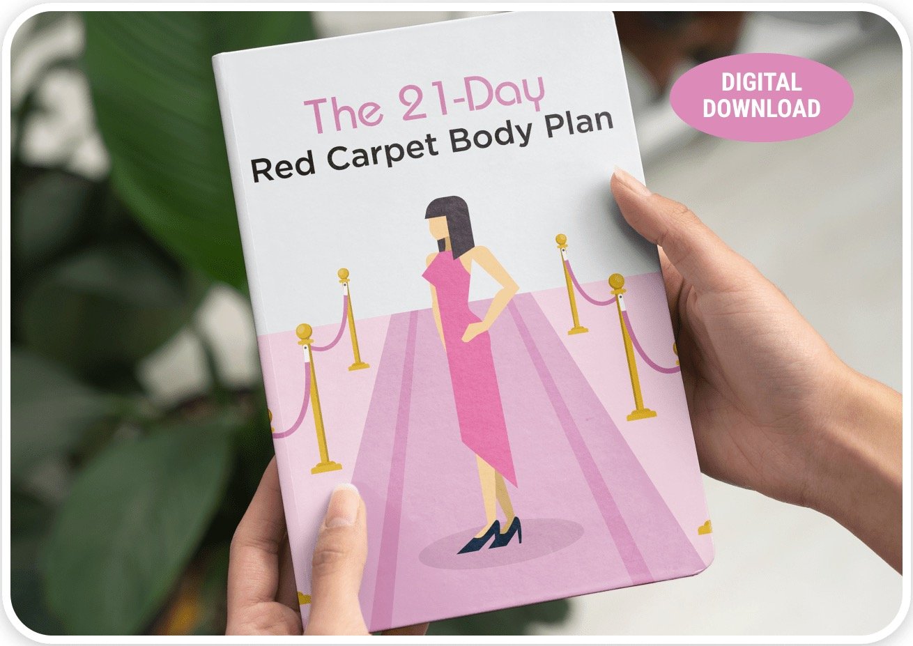 The 21-Day Red Carpet Body Plan